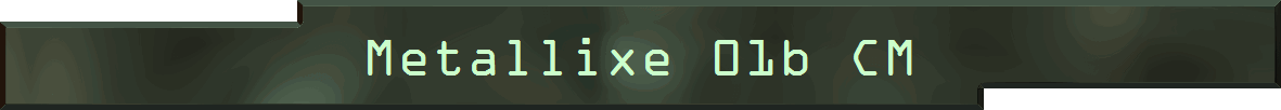 Metallixe 01b CM